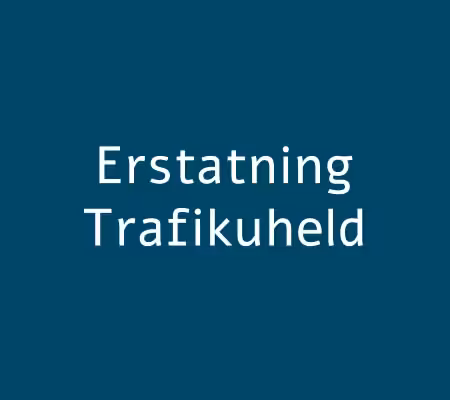 trafikuheld erstatning